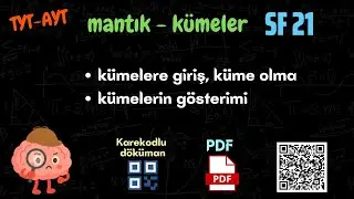 21 mantık - k&uuml;meler🔆k&uuml;melere giriş🔆k&uuml;me olma🔆g&ouml;sterim şekilleri🔆TYT-AYT🔆 Karekodlu Fasik&uuml;l