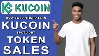 How to participate in kucoin spotlight token sales (2024)
