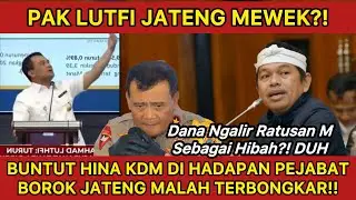 KDM DIHINA PAK LUTFI JATENG?! BOROK JAWA TENGAH TERBONGKAR, LSM DAPAT DANA HINAH RATUSAN MILYARD?!