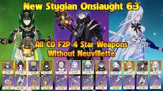 New Stygian Onslaught 6.3 Fearless All C0 F2P 4 Star Weapons Without Neuvillette