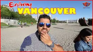 Exploring Vancouver City | Stanley Park, Aquarium & Sunset Beach - Part 4