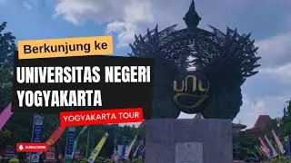 BERKUNJUNG KE UNIVERSITAS NEGERI YOGYAKARTA UNY || SALAH SATU UNIVERSITAS DI JOGJA