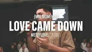 Love Came Down (Feat. Nathan Luna)