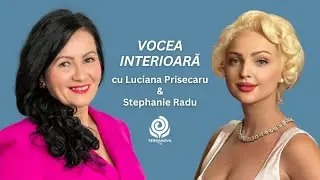 Povești de viață | Luciana Prisecaru și Stephanie Radu | Vocea Interioară