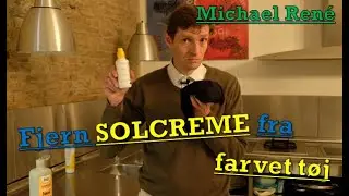 Reng&oslash;ring af solcreme p&aring; farvet t&oslash;j af reng&oslash;ringsekspert Michael Ren&eacute;