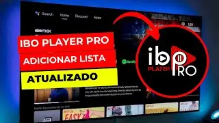 🔴 Como Instalar e Adicionar Lista no Ibo Player PRO - Atualizado