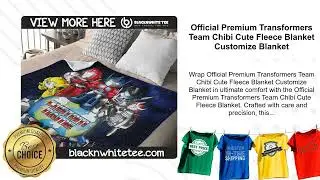 Official Premium Transformers Team Chibi Cute Fleece Blanket Customize Blanket