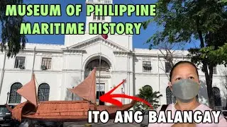 MUSEUM OF PHILIPPINE MARITIME HISTORY - MUSEUM TOUR