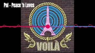 Pnl: Peace 'N Loves - Voil&agrave; Episodio 1