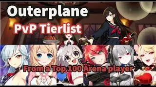 Outerplane   PvP Tier List [May 31]