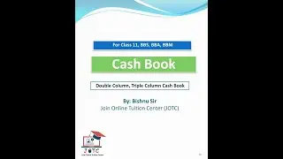 CASH BOOK _Part 01 | Double and Triple Column | Class 11, BBA, BBS, BBM |