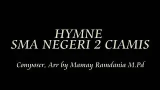 HYMNE SMA Negeri 2 Ciamis (SMANDACIS)