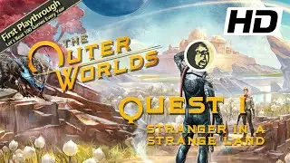 THE OUTER WORLDS Full Game - Quest 1: Stranger in a Strange Land
