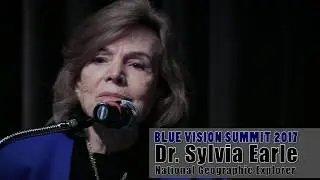 Sylvia Earle Blue Vision Summit 2017 - Keynote Short