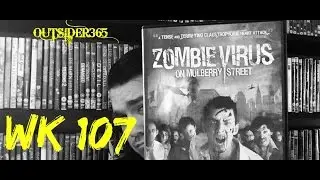 WK107 / Zombie Virus on Mulberry St  - OUTSIDER365