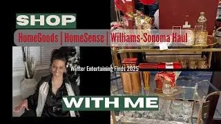 NEW 2025 HOMEGOODS | HOMESENSE | WILLIAMS SONOMA | HAUL | ENTERTAINING FINDS