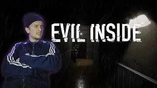 Evil Inside - Prologue Прохождение - Короткие игрухи
