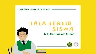 TATA TERTIB SISWA MTs DARUSSALAM  SUBAH - MATSAMA 2021