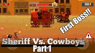 Slow-Mo Cowboy Action!! | Sheriff vs. Cowboys gameplay part 1