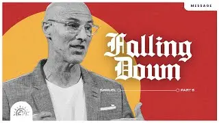 Falling Down | Doug Sauder | 2 Samuel 11-12