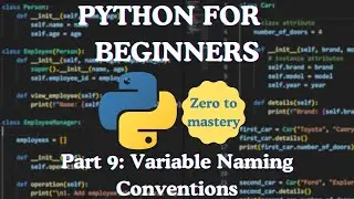 Python for Beginners — Part 9: Variable Naming Conventions