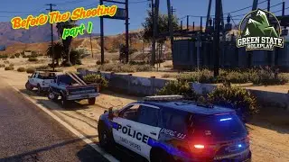 Before The Shooting Part I | Green State Roleplay