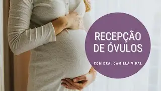 Recepção de óvulos | CEFERP