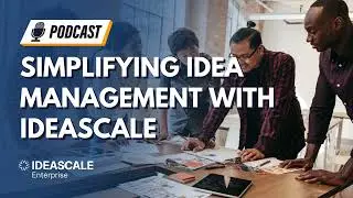 📌 The Innovation Brief | EP. 39 Simplifying Idea Management with IdeaScale