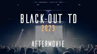 Black-Out TD 2023 (10 years edition) aftermovie