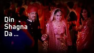 Din Shagna Da (Punjabi wedding Bride entry songs 2019) | destination wedding | music Smita Bellur