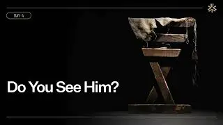 Do You See Him? - Ben Stuart