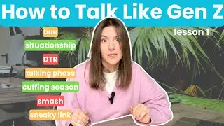 Gen Z Dating Slang for English Learners 💕 Learn & Speak Naturally!