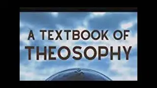 A Textbook of Theosophy --  C. W. Leadbeater