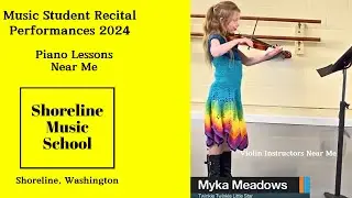 Myka Meadows, Twinkle Twinkle Little Star, Shoreline Music School, Student Music Recital,  May 2024