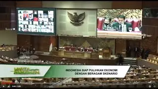 WARTA PARLEMEN - INDONESIA SIAP PULIHKAN EKONOMI DENGAN BERAGAM SKENARIO