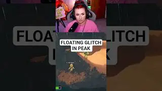 Floating Glitch in Peak?! SHE CAN FLY! #peak #glitch #gaming