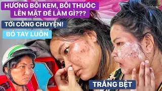 Tới công chuyện nữa rồi! Bé Hương bôi thuốc lạ này…lên mặt trắng bệch, chị Thanh nhìn mà bó tay luôn