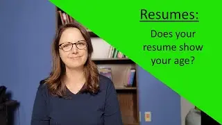 Does your resume show your age? Ageism and your resume