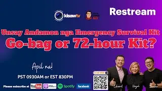 Unsay Andamon nga Emergency Survival Kit? Go bag or 72-hour Kit?