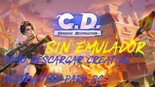 COMO DESCARGAR CREATIVE DESTRUCTION PARA PC (VERSION SIN EMULADOR)