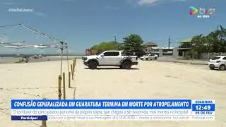 CONFUS&Atilde;O GENERALIZADA EM GUARATUBA TERMINA EM MORTE POR ATROPELAMENTO