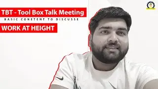 TBT - Tool Box Talk - Baisc Work at Height Content