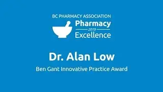 Ben Gant Innovative Practice Award 2019 - Dr. Alan Low