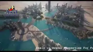 GWADAR 2020 LATEST UPDATE, CPEC PAKISTAN , aseelsolutions , property consultant karachi