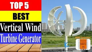 Top 5 Best Vertical Wind Turbine Generator |Wind Turbine | Vertical Wind Turbine |Turbine25 On Aliex