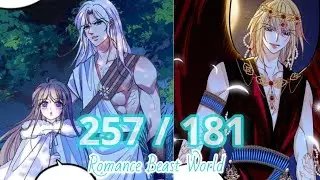 When Beauty Meets Beasts Chapter 257 | Romance in the Beast World Chapter 181