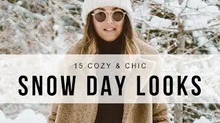 15 Chic & Cozy Snow Day Outfits