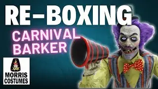 Carnival Barker Animatronic Re-Boxing 2023 Morris Costumes