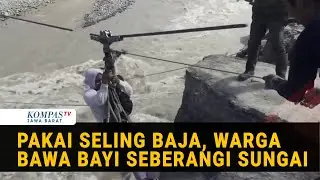 Jembatan Burlah Putus November, Warga Aceh Tengah Bawa Bayi Sebrangi Sungai