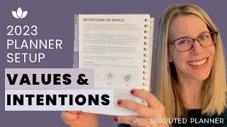 Sprouted Planner 2023 Setup | Values & Intentions | Video 1 of 5